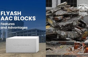 Flyash  AAC Blocks – Features and Advantages